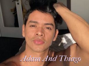 Adam_And_Thiago