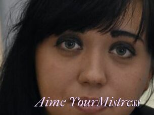 Aime_YourMistress