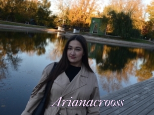 Arianacrooss