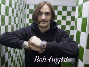 BobAugust