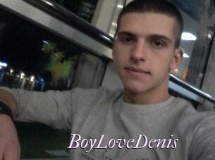BoyLoveDenis
