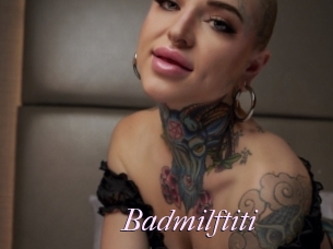 Badmilftiti