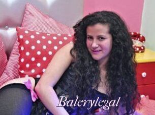 Balerylegal