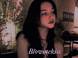 Blowmekiss