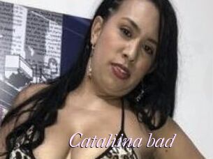 Cataliina_bad