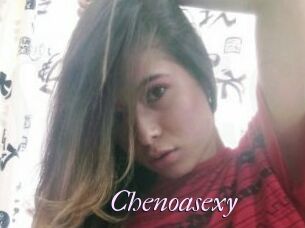 Chenoasexy