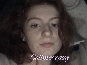 Collmecrazy