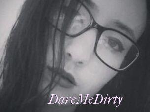 DareMeDirty