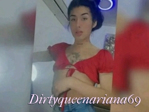 Dirtyqueenariana69