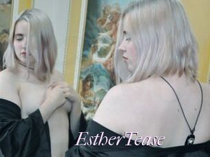 EstherTease