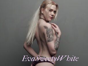 EvaSweetyWhite