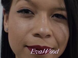 EvaWood