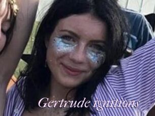 Gertrude_ignitions