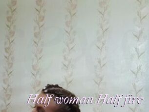 Half_woman_Half_fire