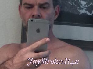 JayStrokesIt4u