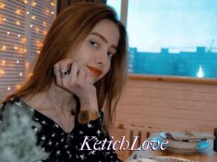 KetichLove