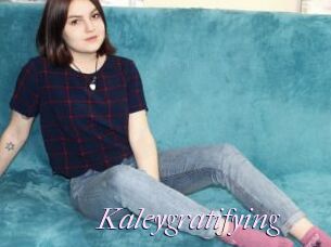 Kaleygratifying