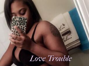 Love_Trouble