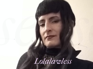 Lolalawless