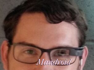 Mandroid