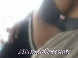 MixxxedChocolate