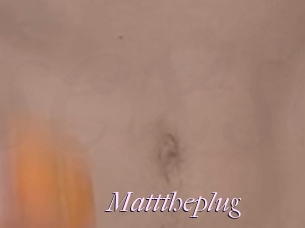 Matttheplug