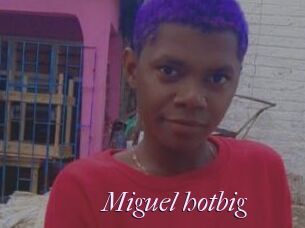 Miguel_hotbig