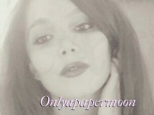 Onlyapapermoon