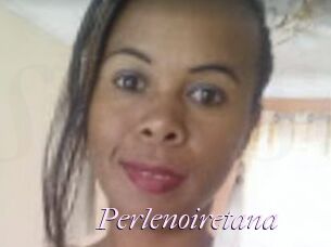 Perlenoiretana