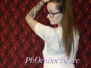 PhOenixx_rOsee