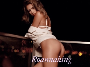 Roannaking