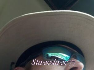 Staveslave77