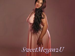 SweetMegan2U