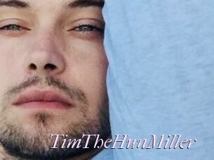 TimTheHunMiller